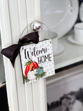 Load image into Gallery viewer, Welcome Home Pumpkin Sign
