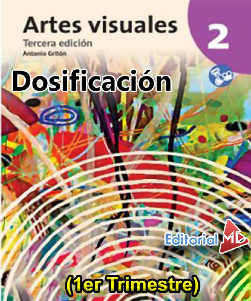 Dosificación Artes Visuales 2 Secundaria (Nuevo Modelo Educativo) 1er.  Trimestre por Editorial MD – Maesdi