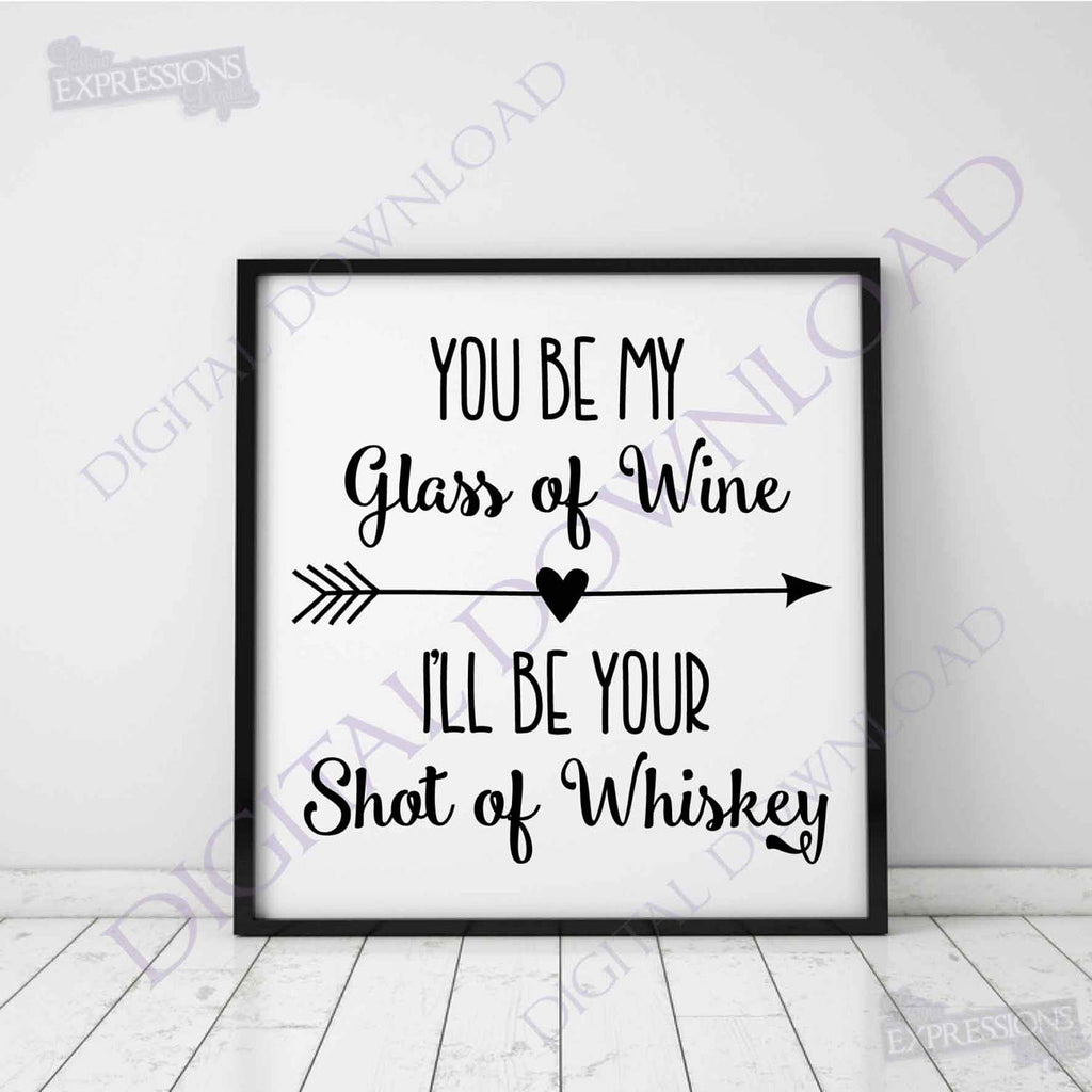 Download Glass Of Wine Shot Of Whiskey Quote Vector Digital Design Download R Lasting Expressions