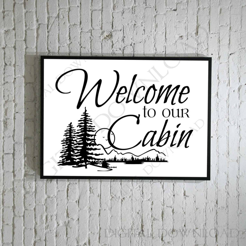 Download Welcome to our cabin Design Vector Digital Download ...