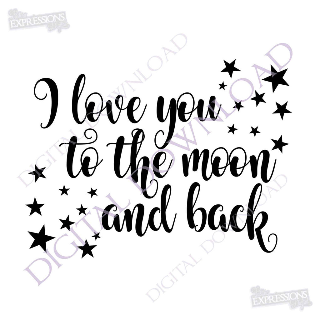 To The Moon And Back Clipart Vector Download Ready Digital File Pri Lasting Expressions