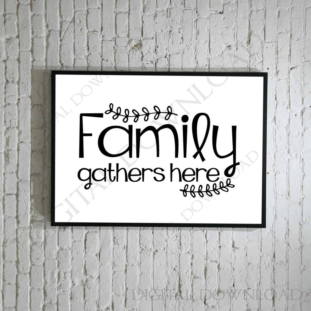 Download Family Gathers Here Design Vector Digital Download Ready To Use Digi Lasting Expressions