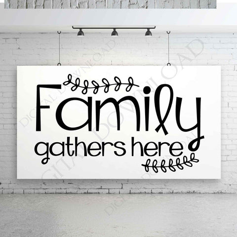 Free Free 100 Family Gathers Here Svg SVG PNG EPS DXF File