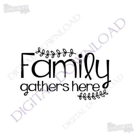 Free Free Family Gathers Here Svg