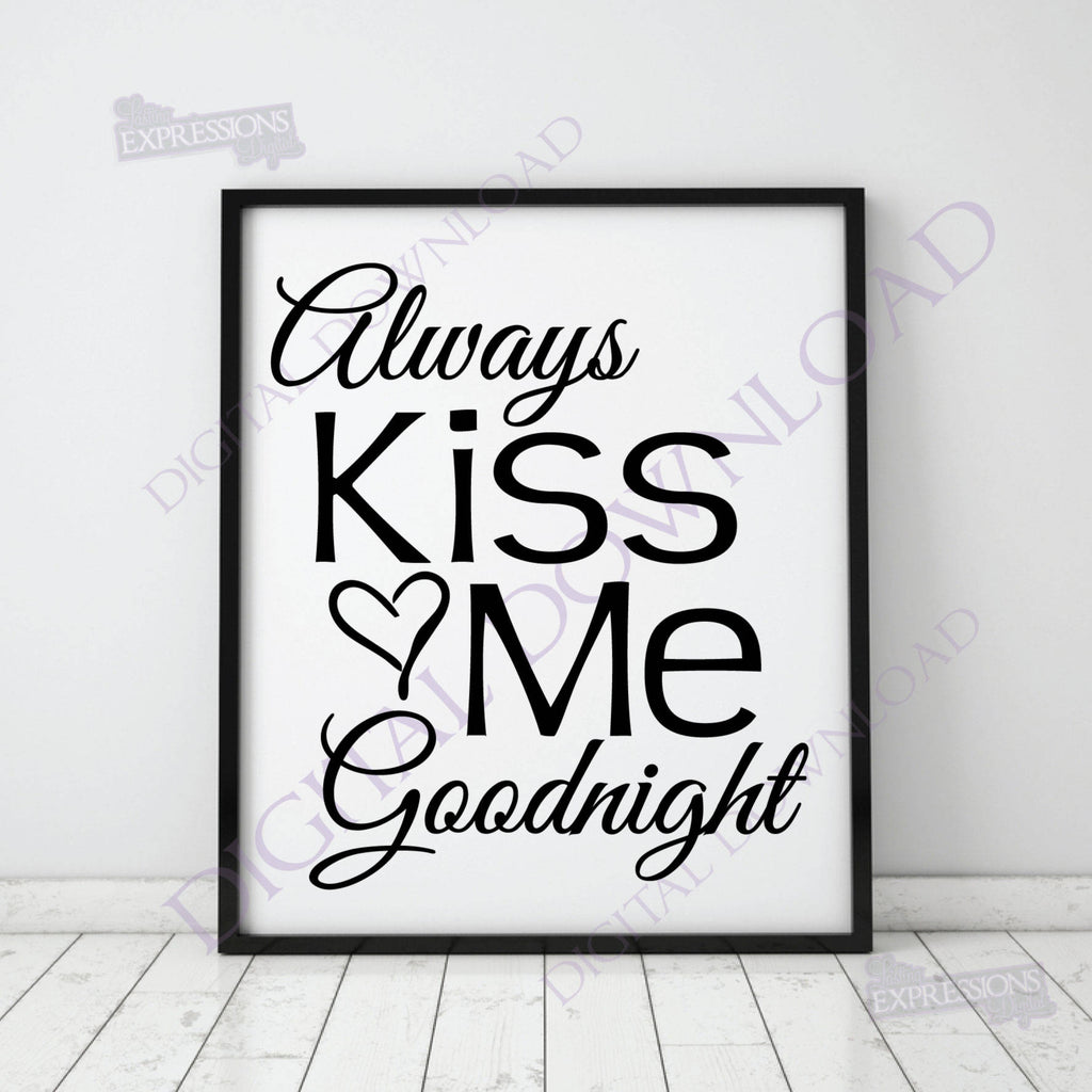 Download Visual Arts Craft Supplies Tools Goodnight Love Svg Always Kiss Me Goodnight Svg Bedroom Svg Couples Svg Goodnight Svg Love Svg Always Kiss Me Goodnight Stencil