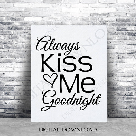 Always Kiss Me Goodnight Svg Printable Wall Art Bedroom Wall Decor Lasting Expressions