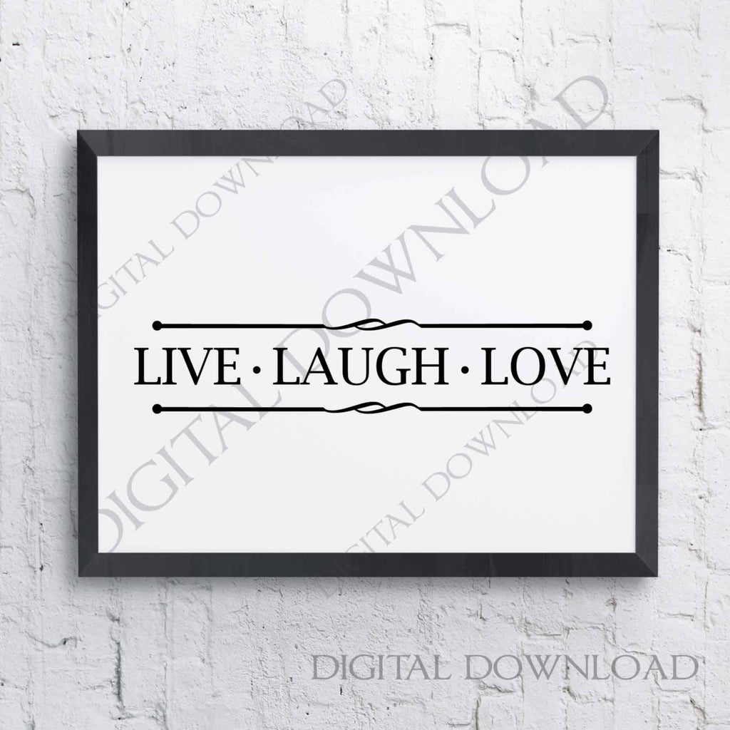 Download Live Laugh Love Svg Quote Design Vector Vinyl Design Printable Quote Lasting Expressions