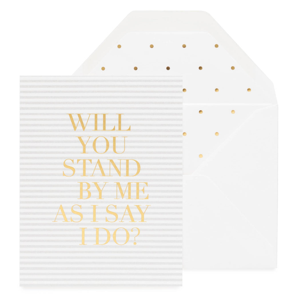 Will You Stand By Me Card