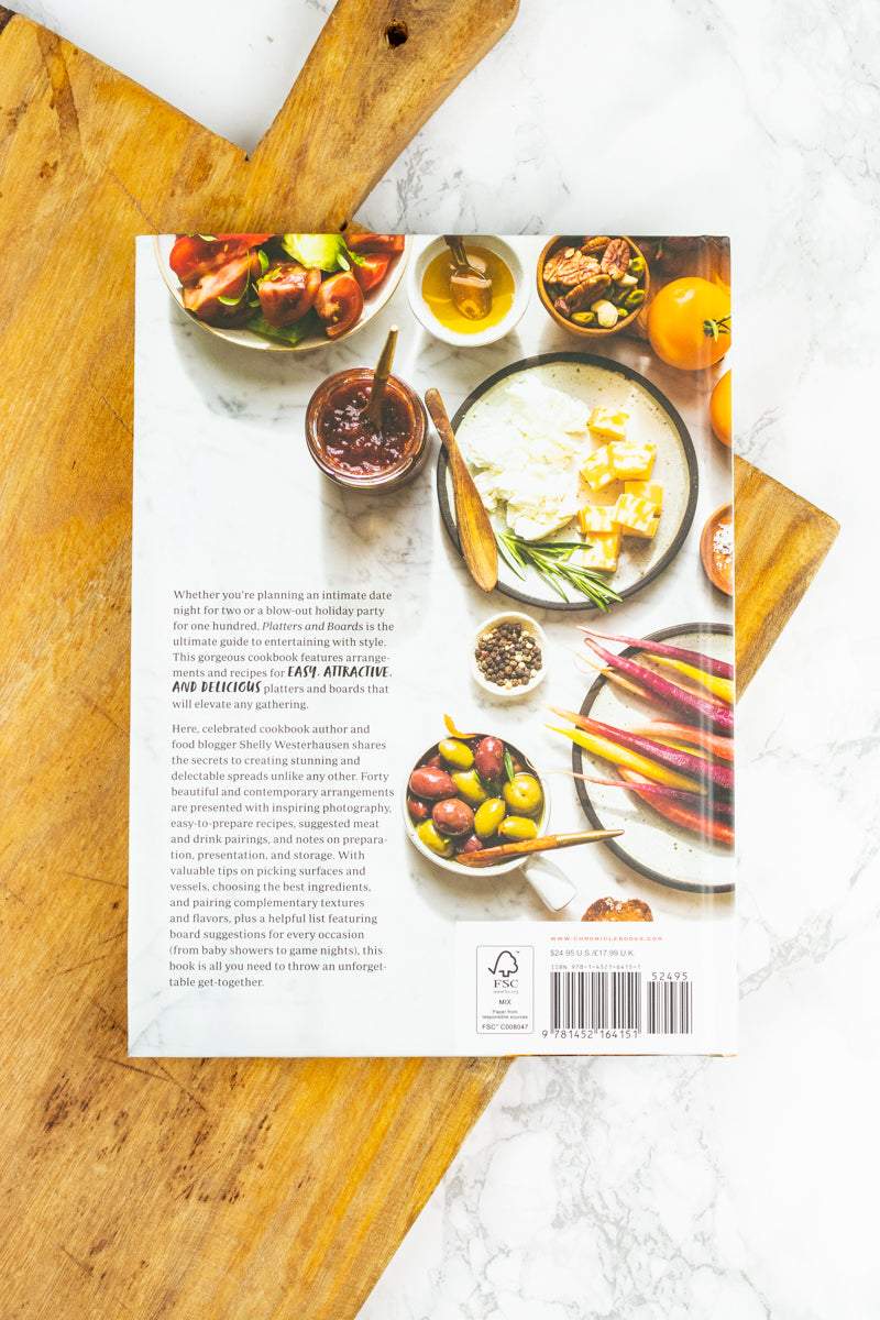 Platters & Boards Cookbook : Beautiful, Casual Spreads for Every Occasion