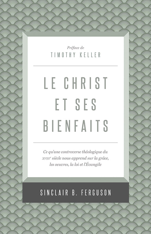 Le Christ et ses bienfaits