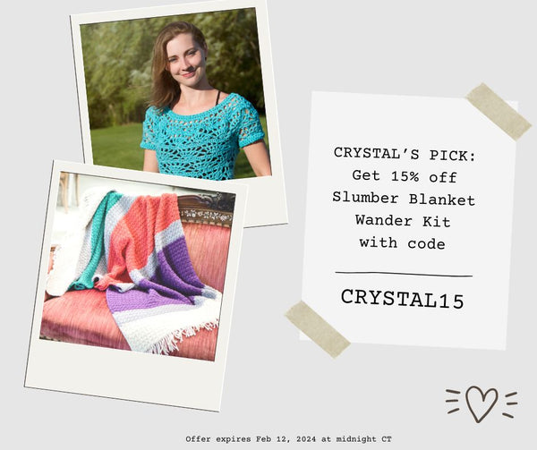 CRYSTAL’S PICK: Get 15% off Slumber Blanket Wander Kit with code CRYSTAL15. Expires February 12, 2024 at midnight CT