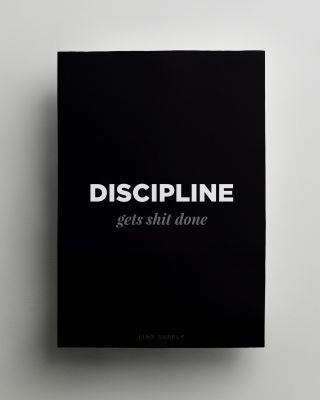 discipline gets shit done poster