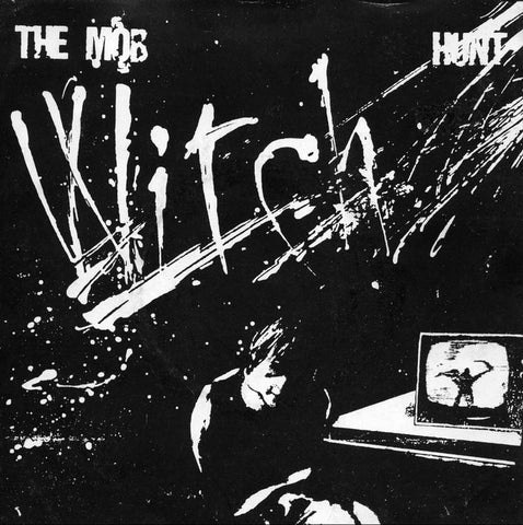 The Mob Witch Hunt 7 inch single cover