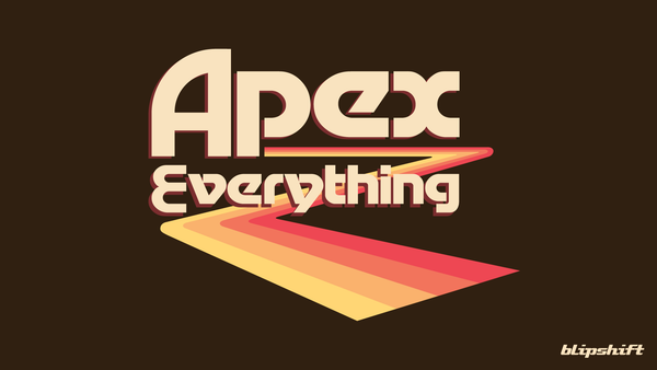 Apex Everything 70s