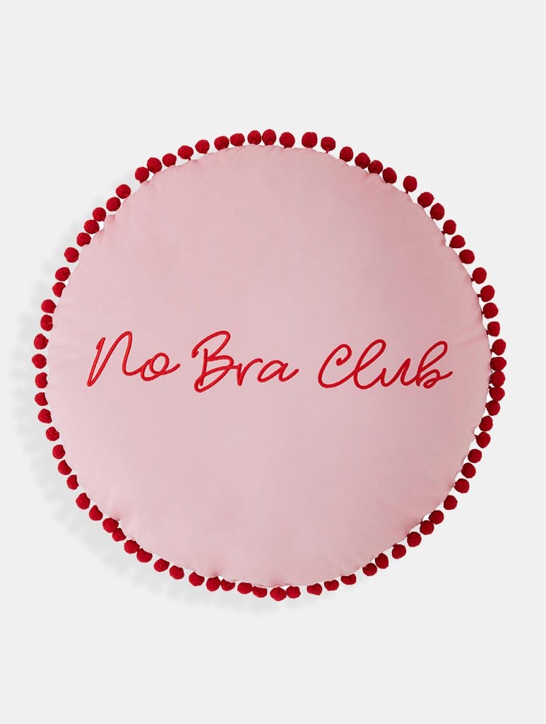 No Bra Club Cushion