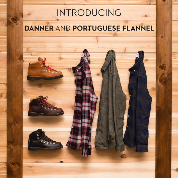 Portuguese Flannel and Danner boots