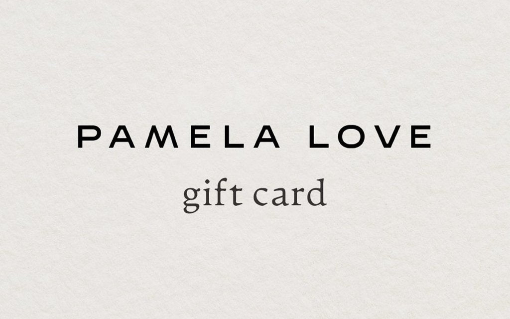 Pamela Love Gift Card 