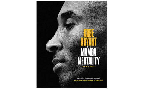 The Mamba Mentality: How I Play by Kobe Bryant