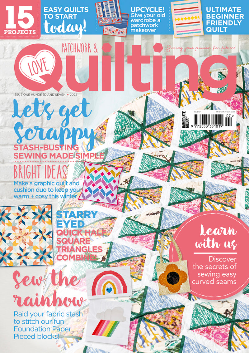 Love Patchwork and Quilting Magazine issue 107 cover featuring The Weekend Quilter Wendy Chow Block of the Month Setting Suns Project