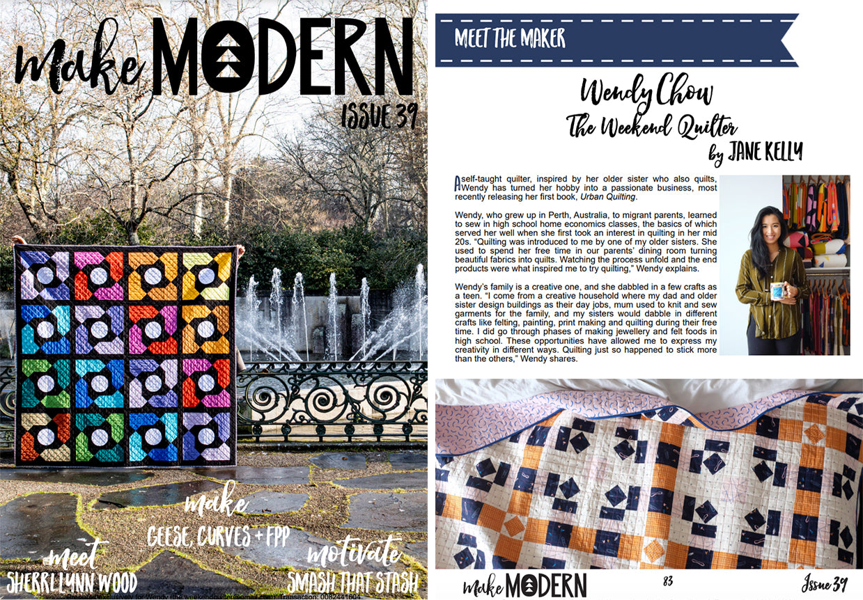 The Weekend Quilter Wendy Chow Make Modern Magazine issue 39 meet the maker feature
