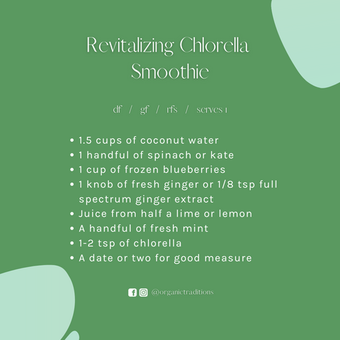 revitalizing  gluten free, dairy free, organic chlorella smoothie recipe with ginger, mint, blueberries and lemon by organic traditions