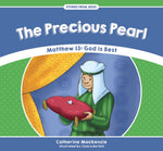 The Precious Pearl Matthew 13:God is Best (Stories from Jesus)