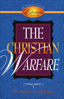 The Christian Warfare: An Exposition of Ephesians 6:10–13