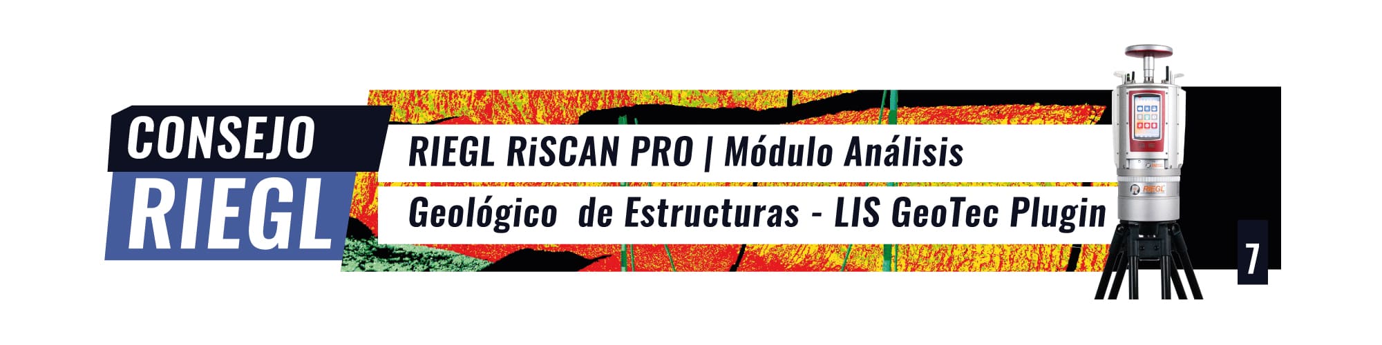 Consejo RIEGL N°7 | Módulo Análisis Geológico de Estructuras - LIS GeoTec Plugin