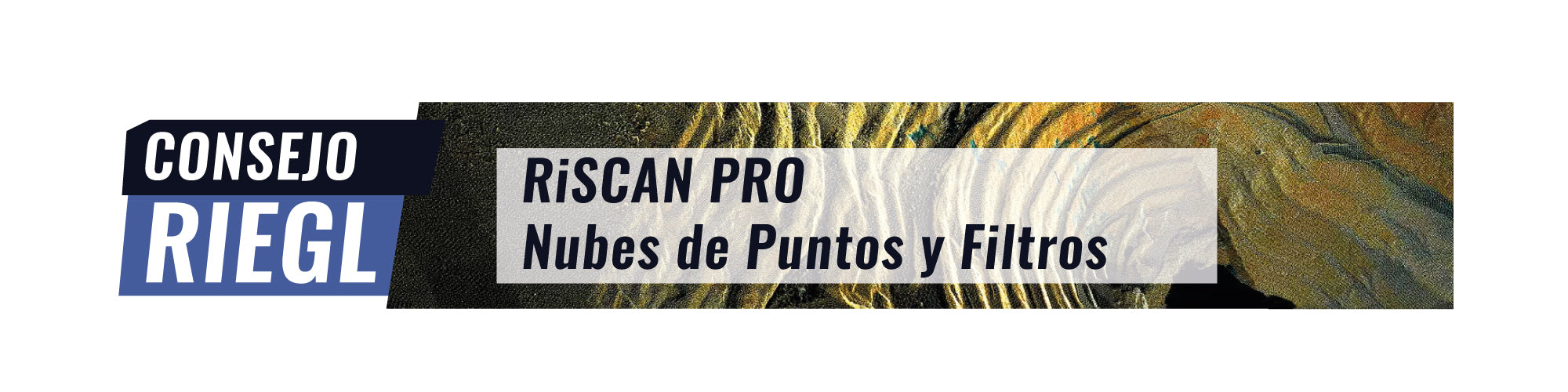 Consejo RIEGL N° 4 | RiSCAN PRO - Nubes de Puntos y Filtros