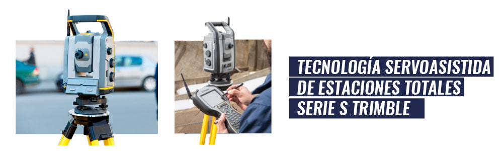 TECNOLOGÍA SERVOASISTIDA DE ESTACIONES TOTALES SERIE S TRIMBLE