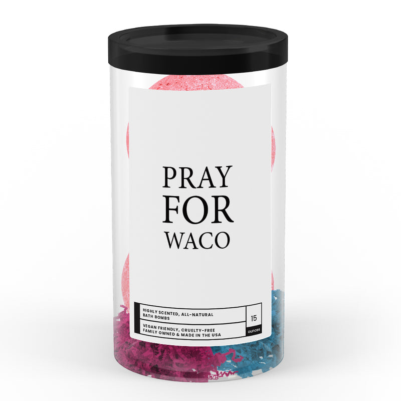 Download Pray For Waco Bath Bomb Tube