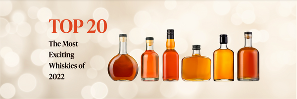 Whiskey Advocate Top 20 Whiskies Of 2022 | De Wine Spot