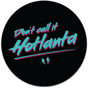 Don't Call It Hotlanta - Coasters