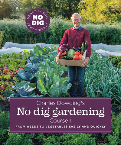 No-Dig Gardening Charles Dowding Book