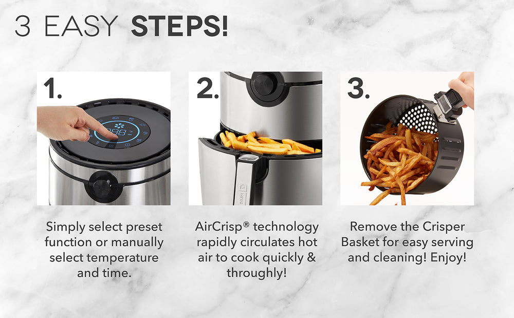  3 easy steps are select a preset function or manual temperature and time, cook with AirCrisp technology, and enjoy! 