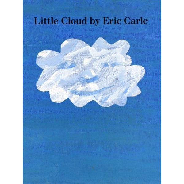 Little Cloud By Eric Carle Board Book My Imagination Kingdom