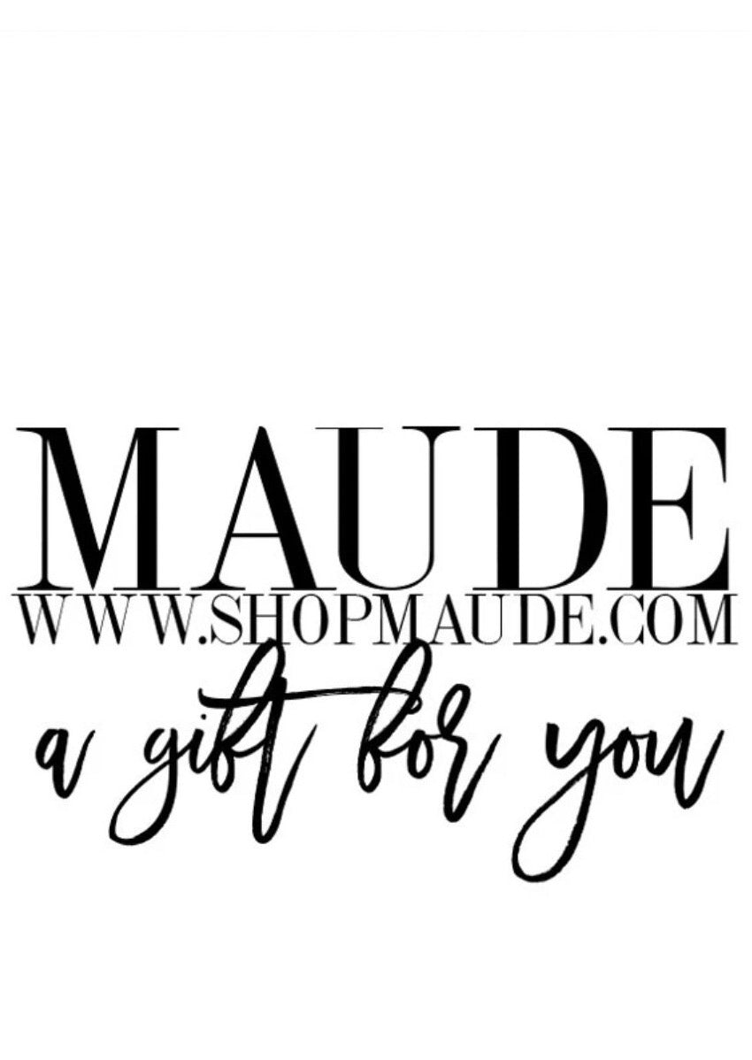 MAUDE GIFT CARD