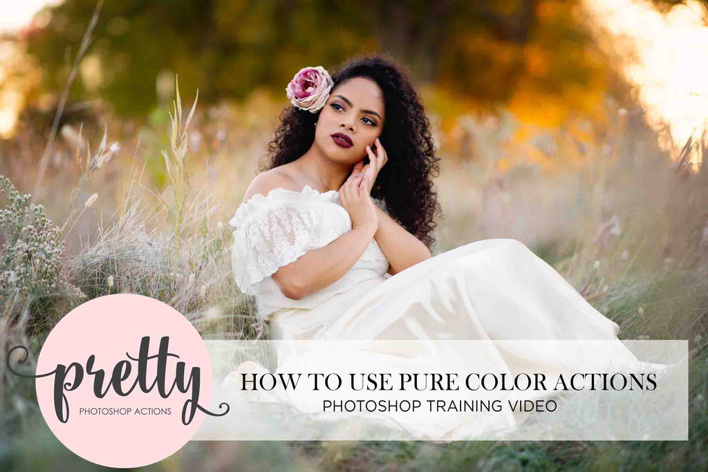 How to Use PURE Color Photoshop Actions