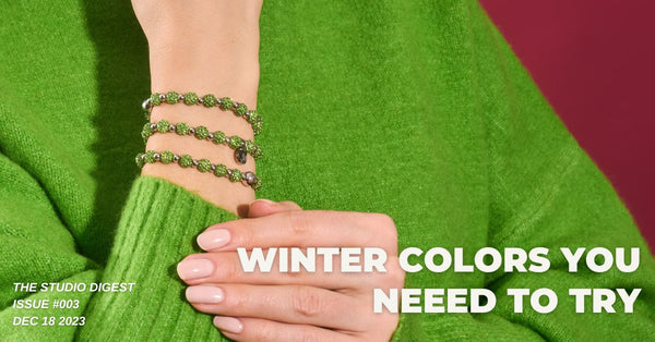 ISSUE #3 Winter Colors You Need To Try