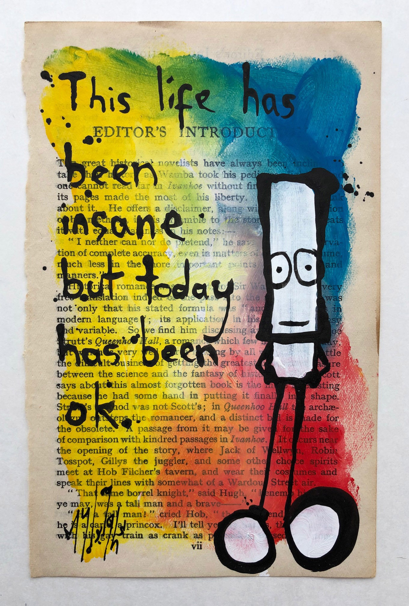 My Dog Sighs "This life has been insane but today has been ok"
