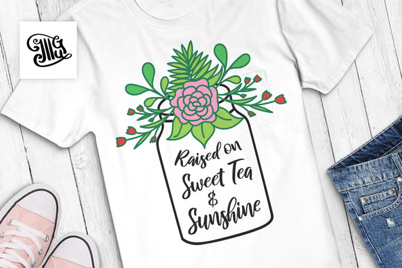 Download Raised On Sweet Tea And Sunshine Svg Raised On Sweet Tea Svg Flora Illustrator Guru