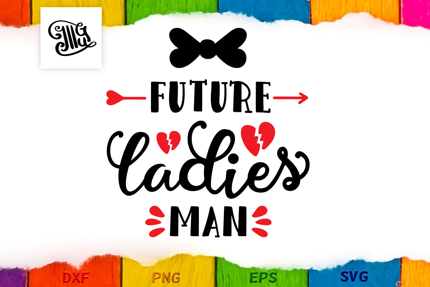 Download Free boy valentine SVG file | future ladies man current ...