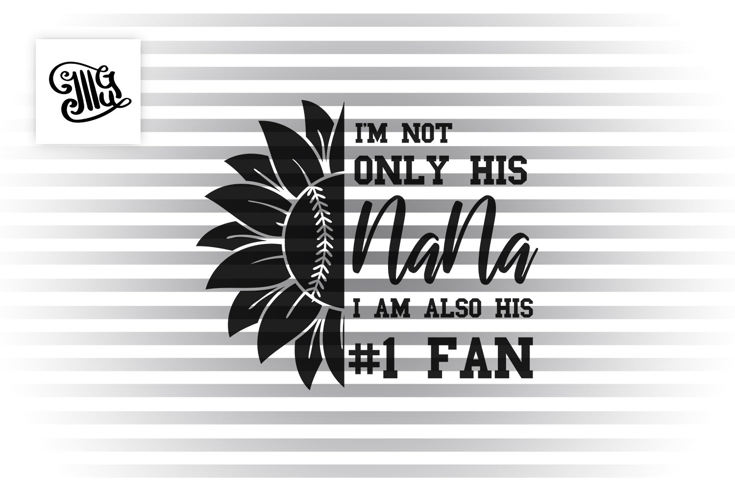 Download I M Not Only His Nana Svg For Baseball Shirts For Grandma Baseball Sv Illustrator Guru