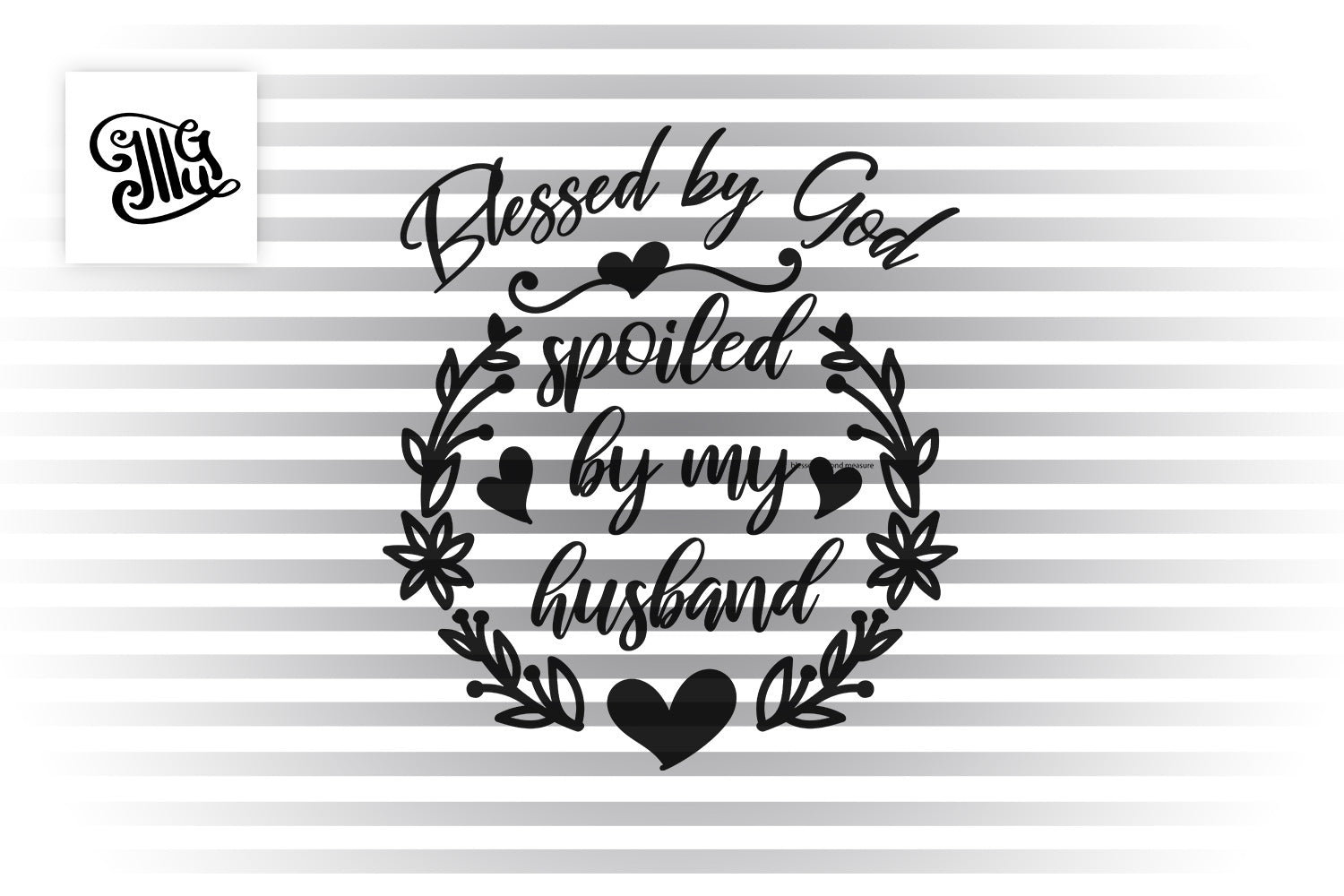 Blessed By God Spoiled By My Husband Svg Southern Svg Southern Mom Illustrator Guru