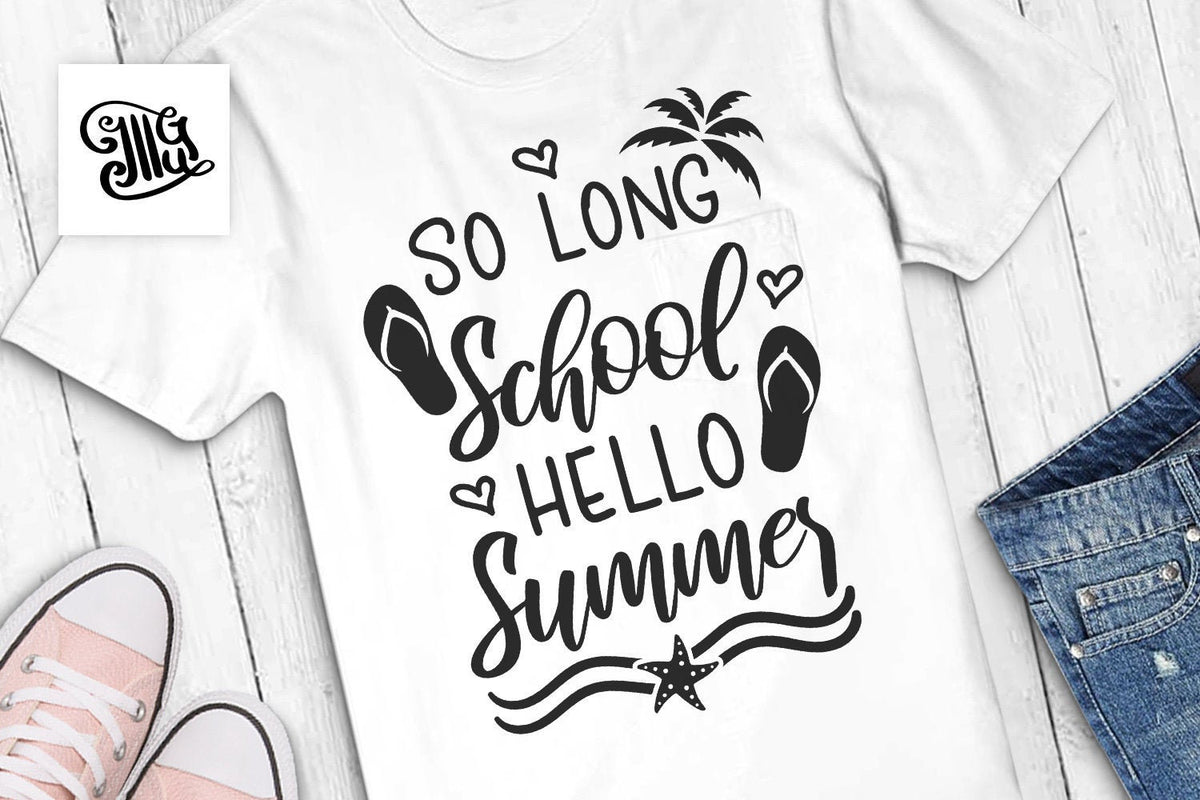 Free Free 75 So Long Kindergarten Hello Summer Svg SVG PNG EPS DXF File