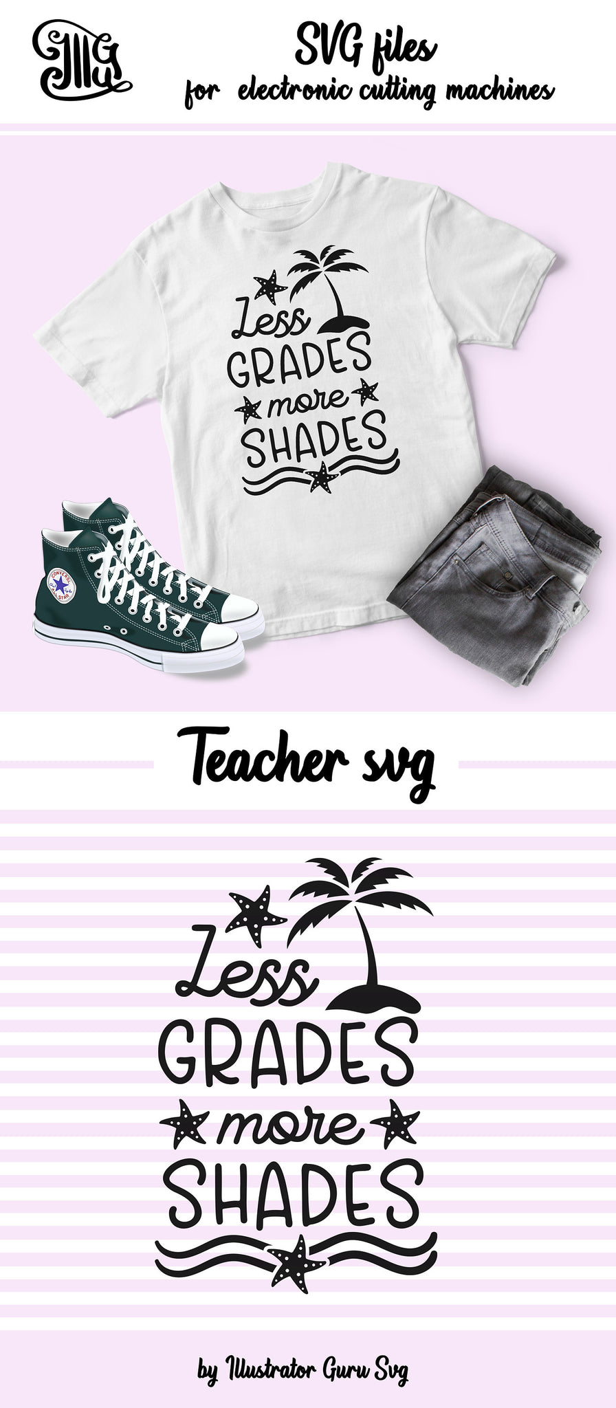 Download Less Grades More Shades Svg Teacher Vacation Svg Funny Teacher Svg Illustrator Guru