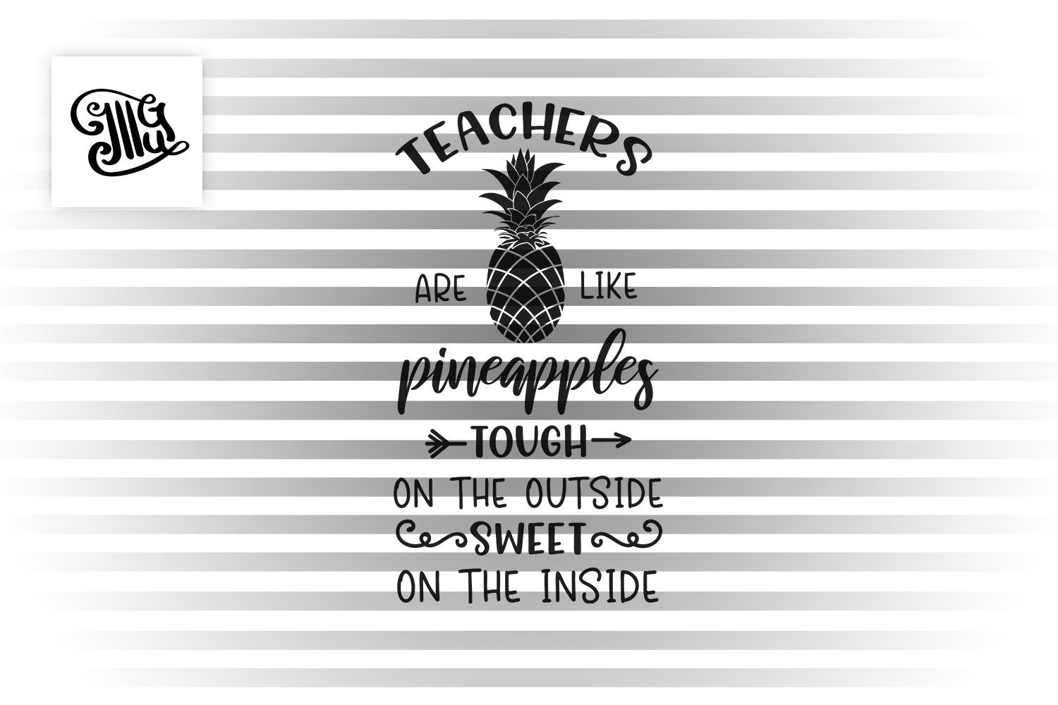 Download Teachers are like pineapples tough on the outside sweet on ...