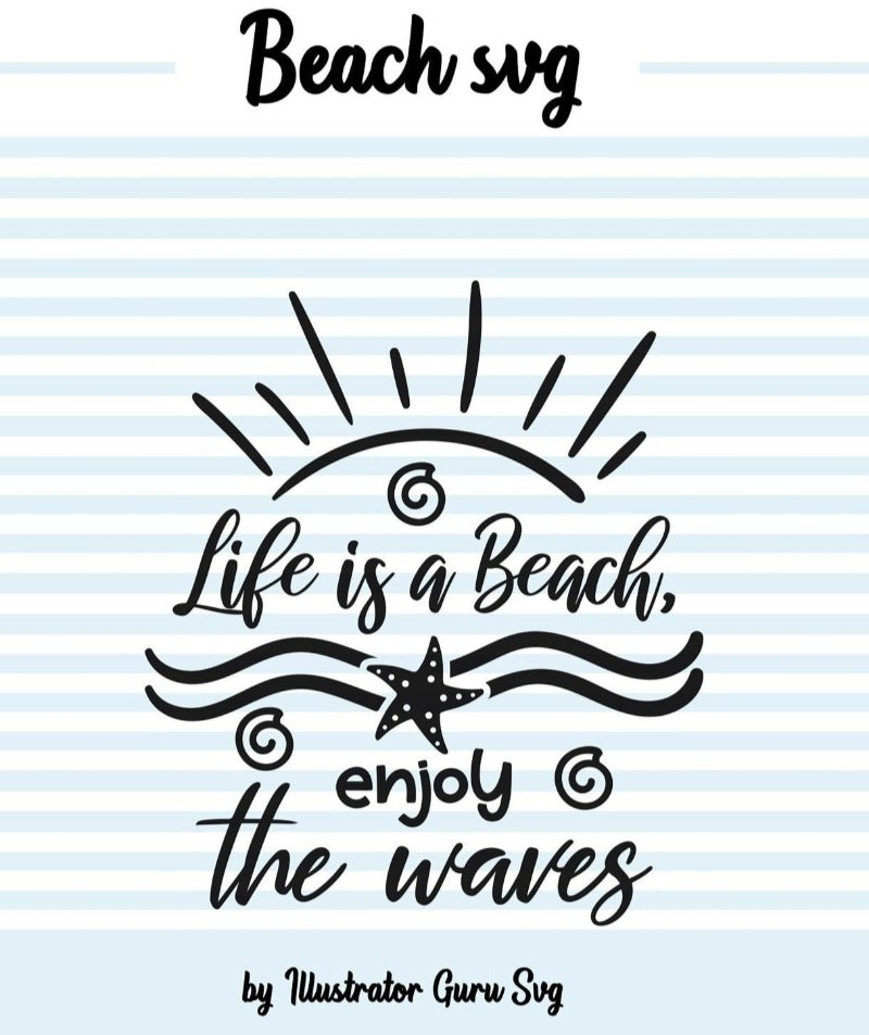Download Life is a beach, Enjoy the waves SVG, beach svg, summer ...
