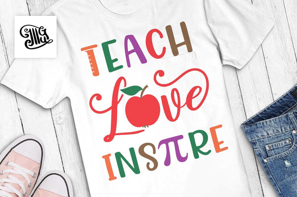 Download Teach love inspire SVG, teacher shirt svg, first day of ...