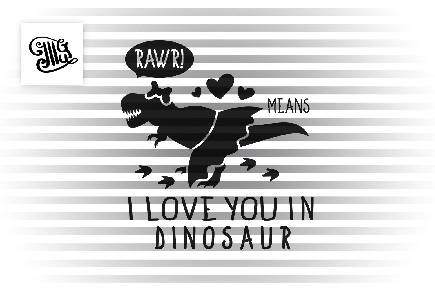 Download Rawr Means I Love You In Dinosaur Svg Girl Dinosaur Svg Dinosaur Svg Illustrator Guru